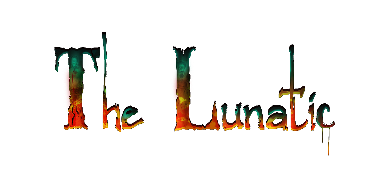 The Lunatic